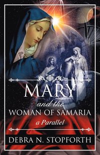 bokomslag Mary and the Woman of Samaria