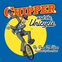 bokomslag Chipper and the Unicycle