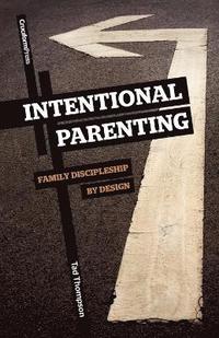 bokomslag Intentional Parenting