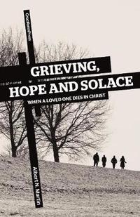 bokomslag Grieving, Hope and Solace