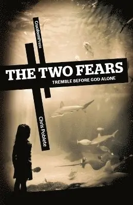 Chris Poblete - Two Fears, Häftad. Tillgänglighet: Lägg i varukorg