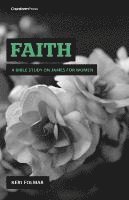 bokomslag Faith: A Bible Study on James for Women