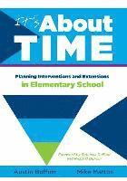 bokomslag It's about Time [Elementary]: Planning Interventions and Exrensions in Elementary School