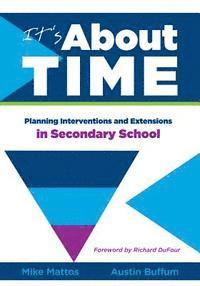 bokomslag It's about Time [Secondary]: Planning Interventions and Extensions in Secondary School