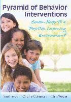 bokomslag Pyramid of Behavior Interventions: Seven Keys to a Positive Learning Environment