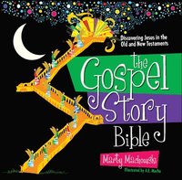 bokomslag The Gospel Story Bible: Discovering Jesus in the Old and New Testaments