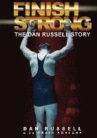 bokomslag Finish Strong: The Dan Russell Story