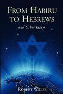 From Habiru to Hebrews and Other Essays
