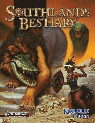 Southlands Bestiary: for Pathfinder Roleplaying Game 1