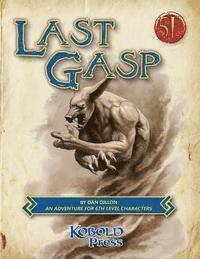 bokomslag Last Gasp: A 5th Edition Adventure for 6th-Level Characters