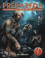 Jon Sawatsky - Prepared 2: Tombs & Dooms for 5th Edition, Häftad