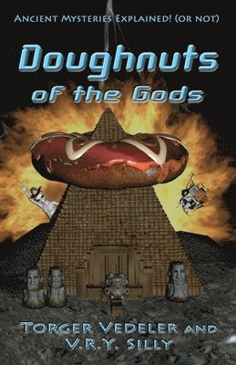 Torger Vedeler, V R Y Silly, V. R. Y. Silly, V.R.Y. Silly - Doughnuts of the Gods, Häftad