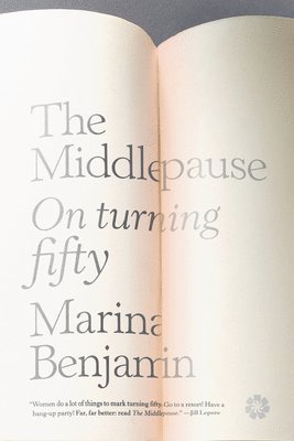bokomslag The Middlepause: On Life After Youth