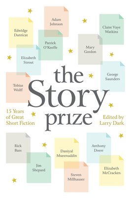 bokomslag The Story Prize: 15 Years of Great Short Fiction