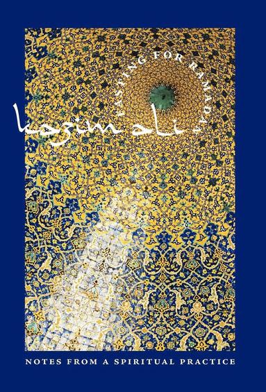 Kazim Ali - FASTING FOR RAMADAN, Inbunden