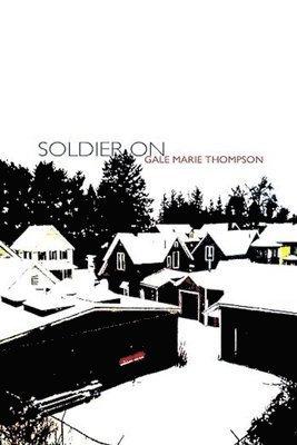 Gale Marie Thompson - Soldier On, Häftad