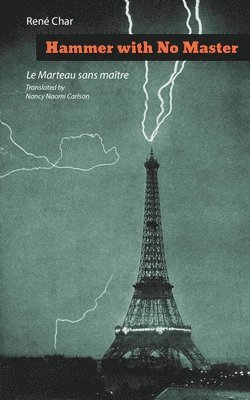 René Char - Hammer with No Master, Häftad