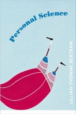 Lillian-Yvonne Bertram - Personal Science, Häftad