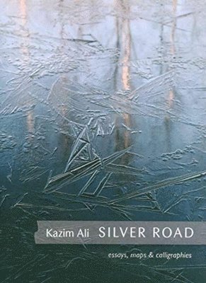 Kazim Ali - Silver Road, Häftad