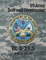 Us Army - Tc 3-21.5 Tc Drill and Ceremonies, Häftad