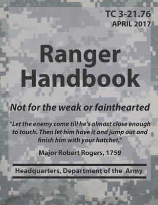 Department Of the Army Hq - Ranger Handbook TC3-21.76, Häftad