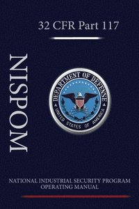 bokomslag National Industrial Security Program Operating Manual (NISPOM)