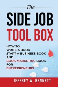 bokomslag The Side Job Toolbox - How to