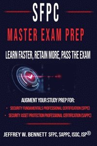 bokomslag The SFPC Master Exam Prep - Learn Faster, Retain More, Pass the Exam