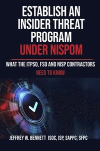 bokomslag Establish an Insider Threat Program under NISPOM