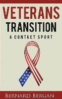 bokomslag Veterans Transition: A Contact Sport
