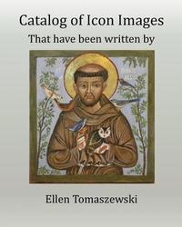 bokomslag Catlog of Icon Images: Written by Ellen Tomaszewski