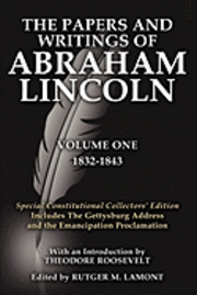 bokomslag The Papers and Writings Of Abraham Lincoln Volume One