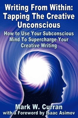 Mark W. Curran - Writing From Within, Häftad
