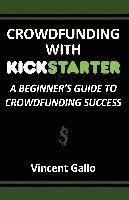 Vincent Gallo - Crowdfunding with Kickstarter, Häftad