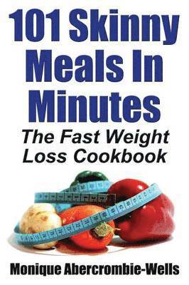 bokomslag 101 Skinny Meals in Minutes