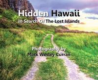 bokomslag Hidden Hawaii - In Search Of The Lost Islands