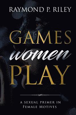 Games Women Play 1