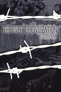 bokomslag The Pivot of Civilization