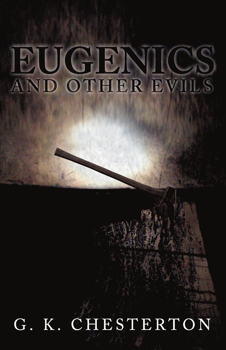 Eugenics and Other Evils