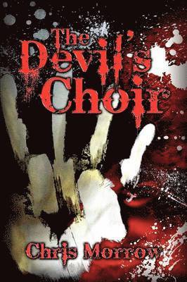 Chris Morrow - Devil's Choir, Häftad