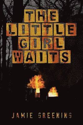 Jamie Greening - Little Girl Waits, Häftad