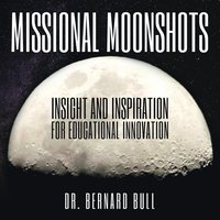 bokomslag Missional Moonshots
