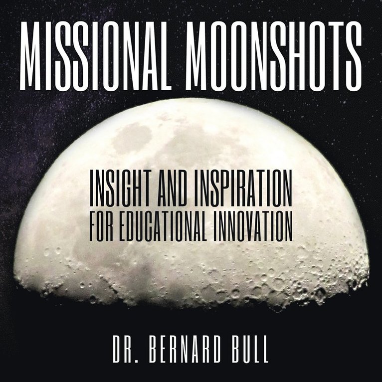 Missional Moonshots 1