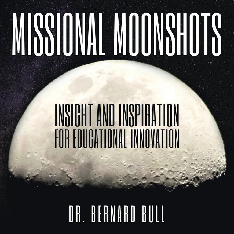 Missional Moonshots