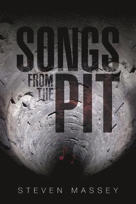 Songs from the Pit 1