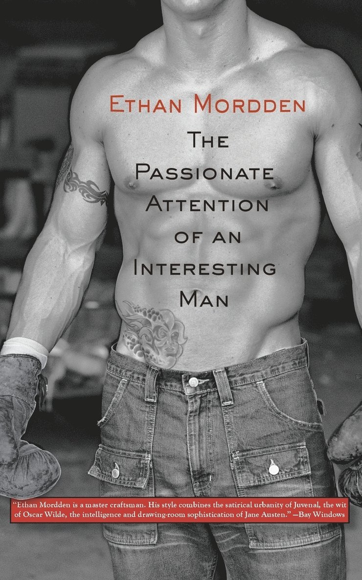 Ethan Mordden - Passionate Attention of an Interesting Man, Häftad