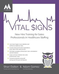 bokomslag Vital Signs: New Hire Training for Sales Professionals in Healthcare Staffing