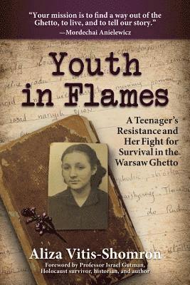 bokomslag Youth in Flames: A Teenager's Resistance and Her Fight for Survival in the Warsaw Ghetto