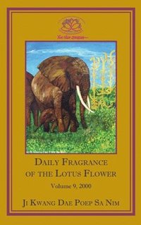 bokomslag Daily Fragrance of the Lotus Flower, Vol. 9 (2000)