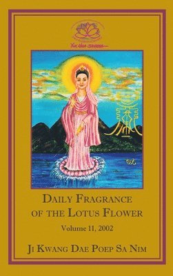 bokomslag Daily Fragrance of the Lotus Flower, Vol. 11 (2002)